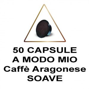 CAFFE' ARAGONESE MISCELA SOAVE DEK 50 CAPSULE COMPATIBILI A MODO MIO